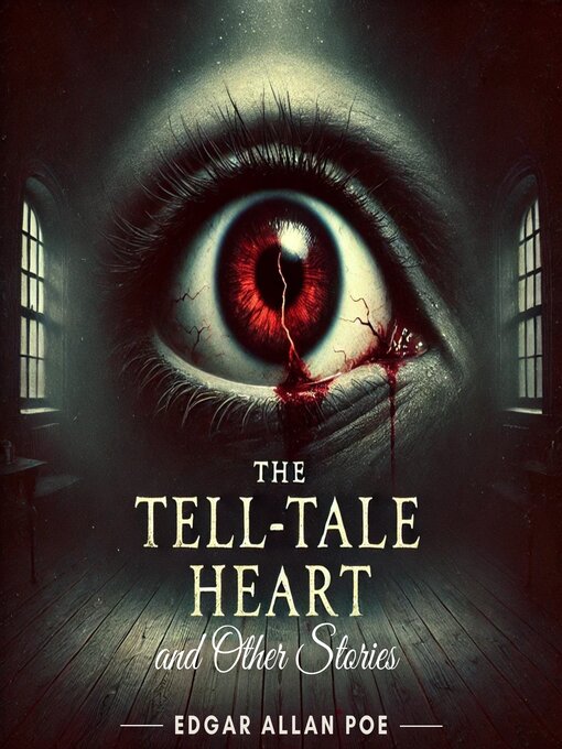 Title details for The Tell-Tale Heart and Other Stories by Edgar Allan Poe - Available